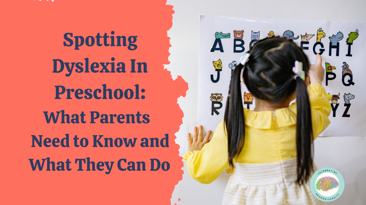 Spotting Dyslexia in Preschool: What Parents Need to Know and What They Can Do