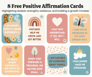 positive affirmation cards to highlight dyslexic strengths, resilience, and building a growth mindset