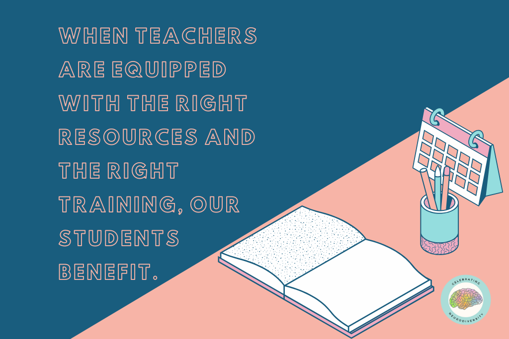 when teachers are equipped with the right resources and training, our students benefit.