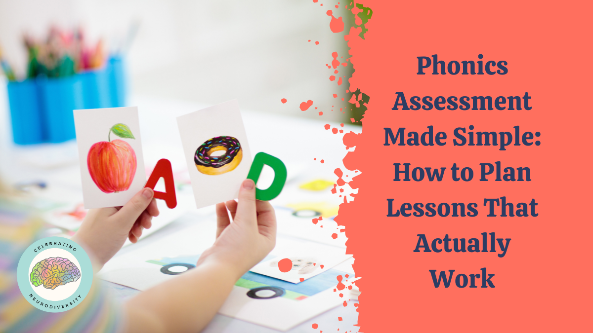 Phonics Assessment made simple: How to plan lessons that actually work