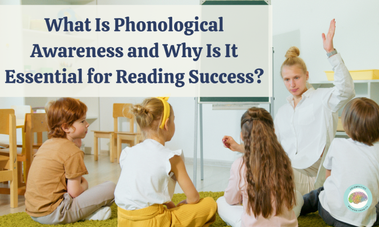 What-Is-Phonological-Awareness-and- Why-Is-It- Essential-for -Reading-Success? What is Phonological Awareness and why is it essential for reading success with students and a teacher