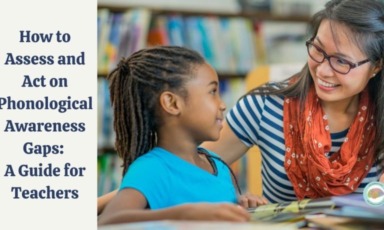 Teacher supporting student with text: "How to Assess and Act on Phonological Awareness Gaps – A Guide for Teachers"